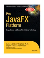 Pro JavaFX™ Platform: Script, Desktop and Mobile RIA with Java™ Technology