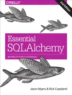 Essential SQLAlchemy, 2nd Edition