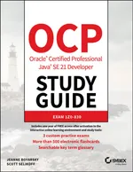 Boyarsky J., Selikoff S. - OCP Oracle Certified Professional Java SE 21 Developer Study Guide. Exam 1Z0-830 - 2025