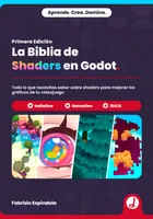 Espíndola Fabrizio - The Shader Bible in Godot - 2026
