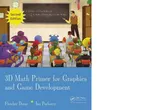 3D Math Primer for Graphics and Game Development, Second Edition