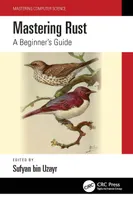 Mastering Rust: A Beginner’s Guide