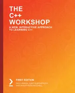 C++ Workshop: A New, Interactive Approach to Learning C++