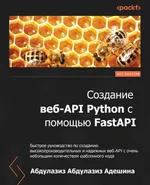 Building Python Web APIs with FastAPI