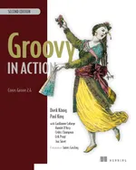 Groovy in Action, Second Edition