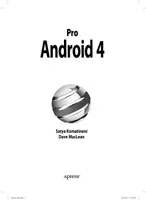 Android 4 for Professionals. Creating Applications for Tablet Computers and Smartphones