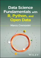 Fundamentals of Data Science using R, Python, and Open Data