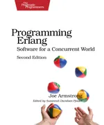 Programming Erlang, Second Edition: Software for a Concurrent World