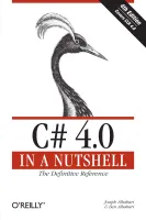 C# 4.0 in a Nutshell, Fourth Edition