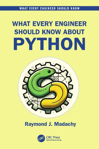 Madachy Raymond - What Every Engineer Should Know About - 2025