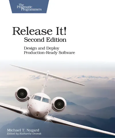 Release It! Second Edition: Design and Deploy Production-Ready Software