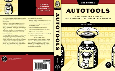 Autotools, 2nd Edition: A Practical Guide to GNU Autoconf, Automake, and Libtool