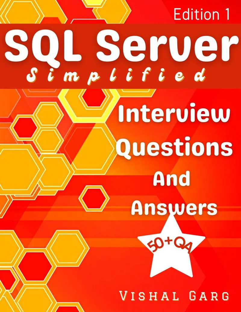 SQL Server Simplified Interview Questions and Answers