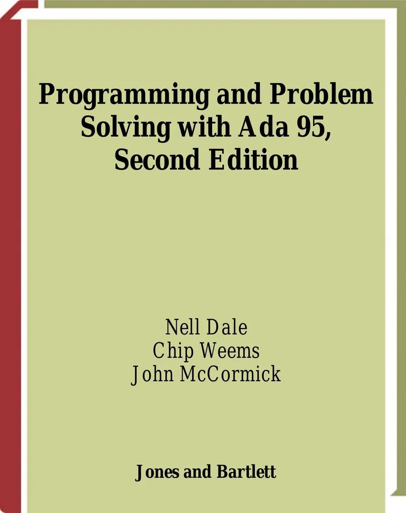 Programming and Problem Solving with Ada 95, Second Edition