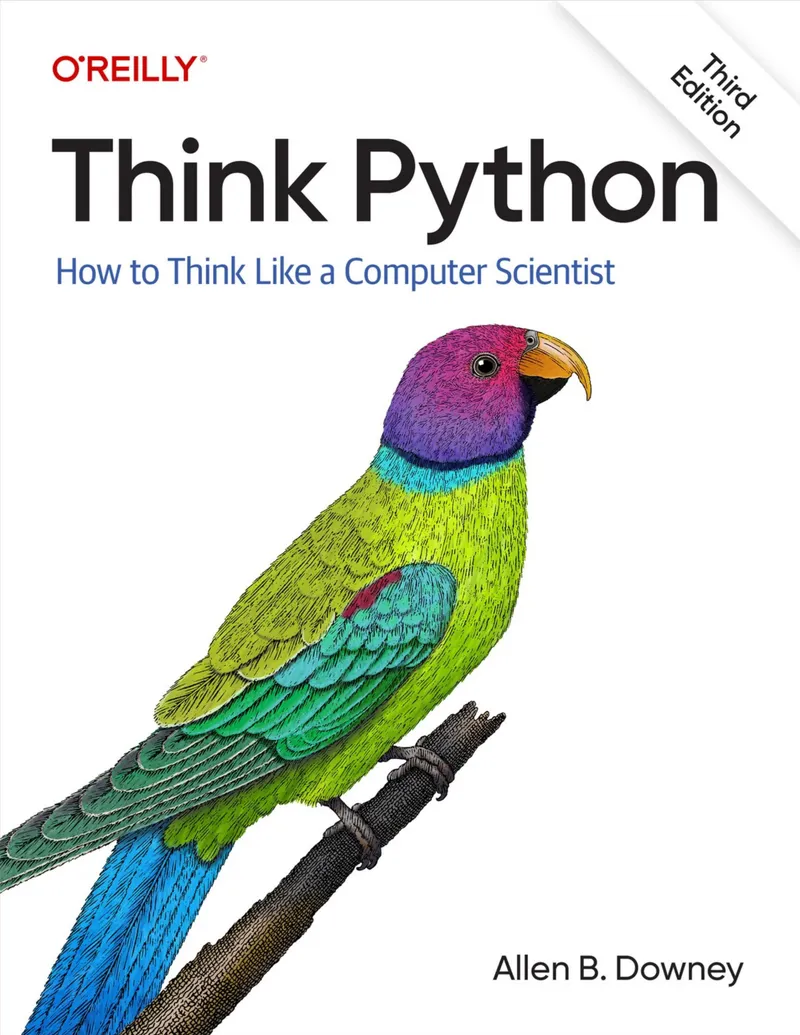 Think Python, Third Edition: How to Think Like a Computer Scientist