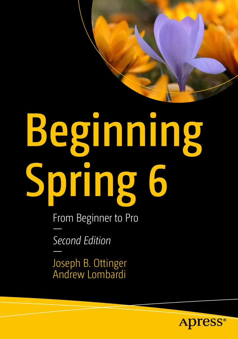 Getting Started with Spring 6: From Beginner to Professional