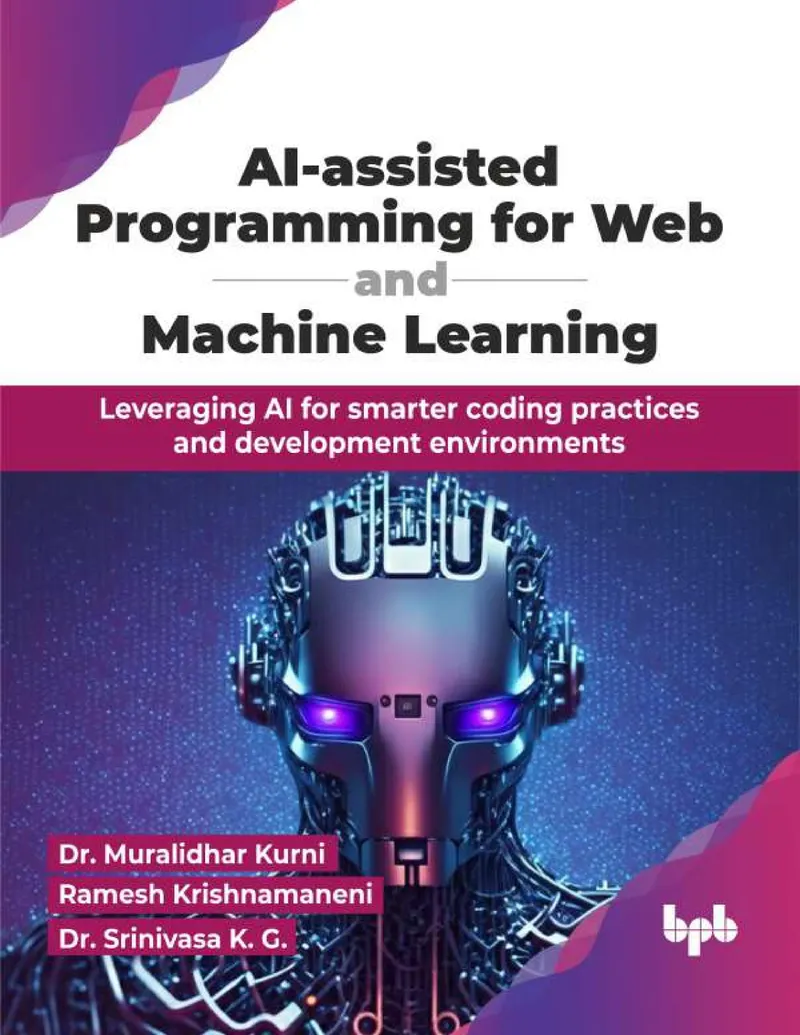 AI Programming for Web Development and Machine Learning: Using AI for Smart Coding Practices and Development Environments