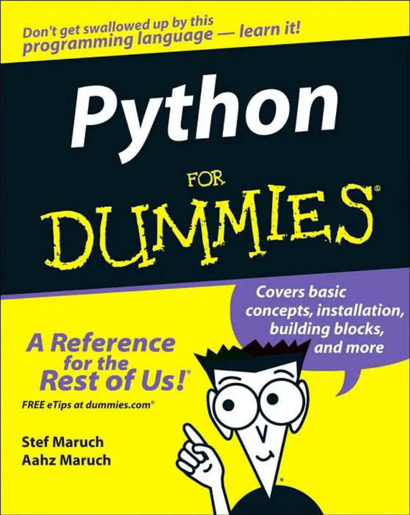 Stef Maruch and Aahz Maruch - Python For Dummies - 2006