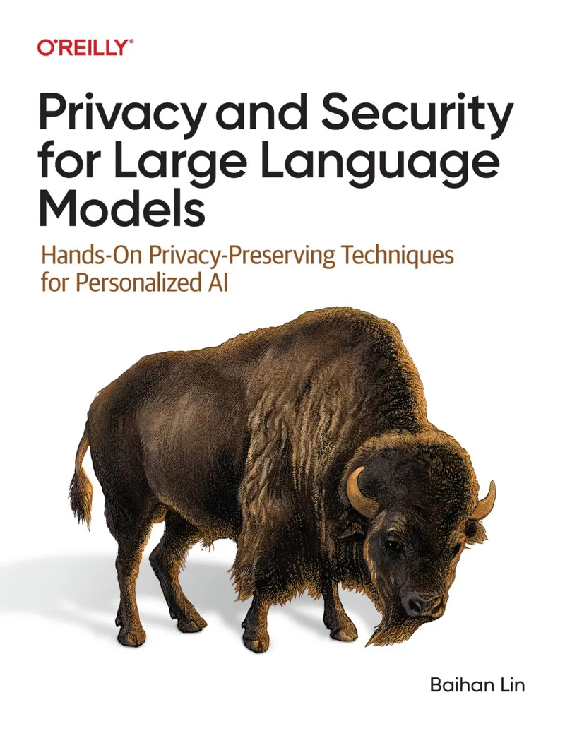Lin B. - Privacy and Security for Large Language Models - 2026