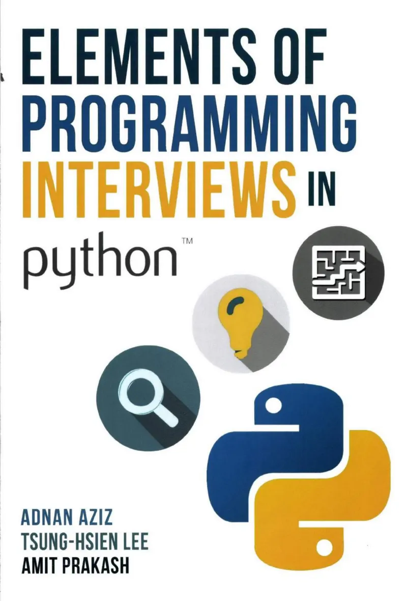 Aziz A., Lee T., Prakash A. - Elements of Programming Interviews in Python - 2016