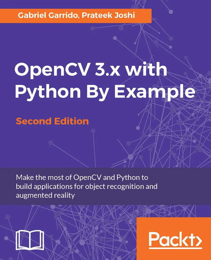 OpenCV 3.x with Python By Example Second Edition