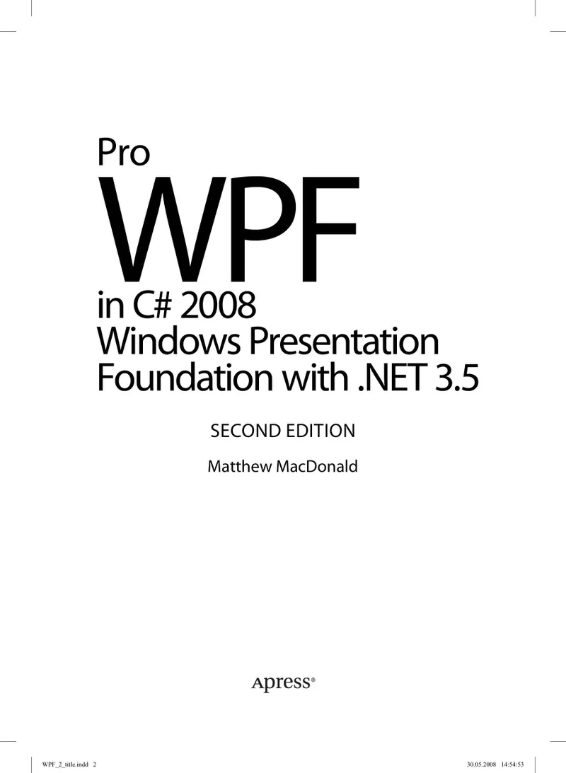 WPF: Windows Presentation Foundation in .NET 3.5 with Examples in C# 2008 for Professionals, 2nd Edition