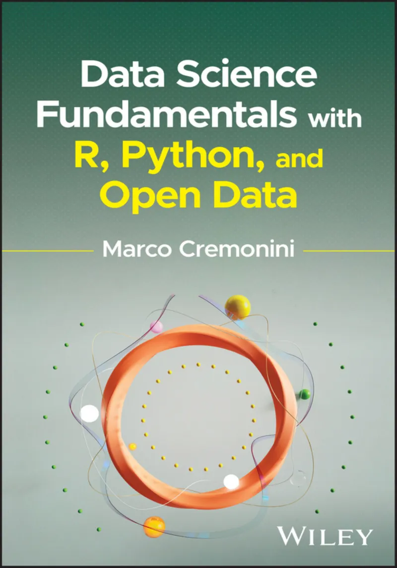 Fundamentals of Data Science using R, Python, and Open Data