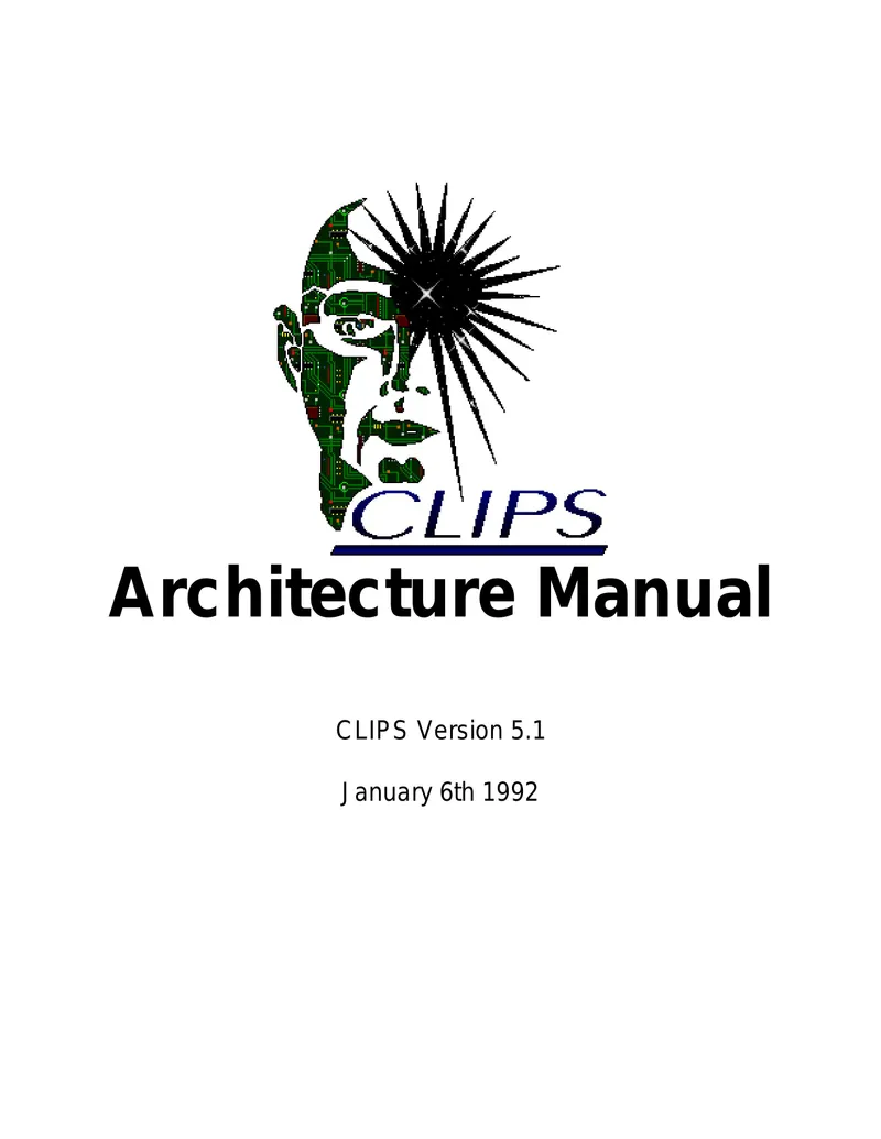 CLIPS Architecture Manual Version 5.1