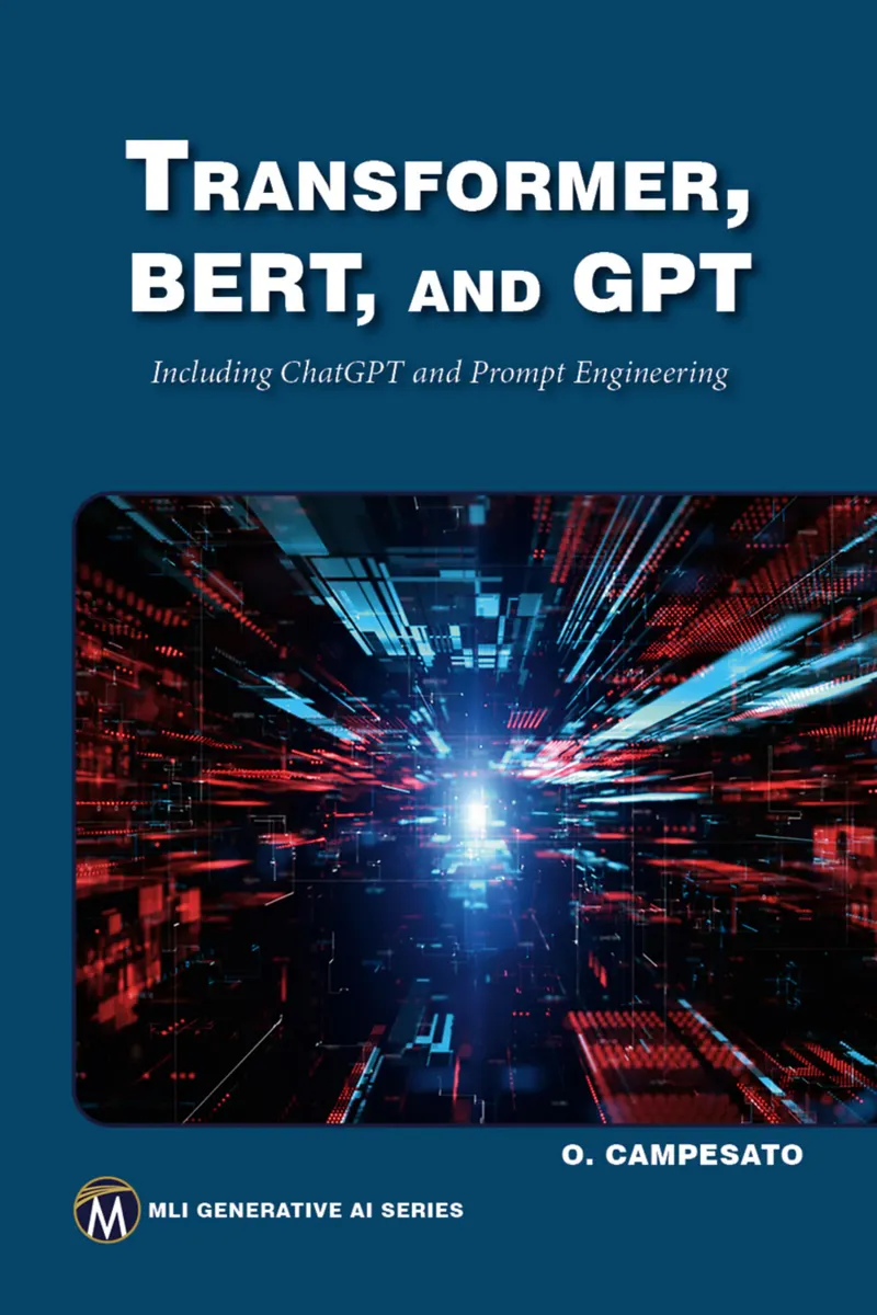 Transformer, BERT, and GPT: Including ChatGPT and Prompt Engineering